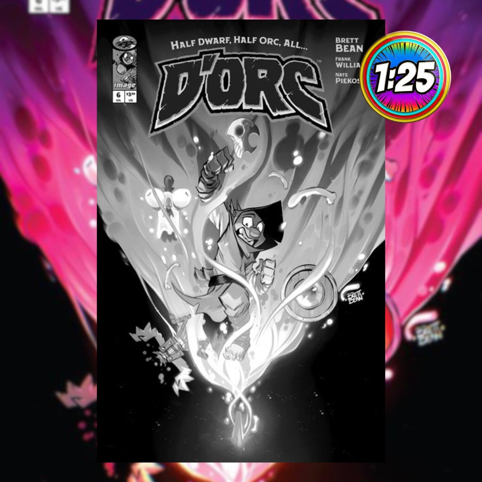 D'orc #6 1:25 - Brett Bean B/w